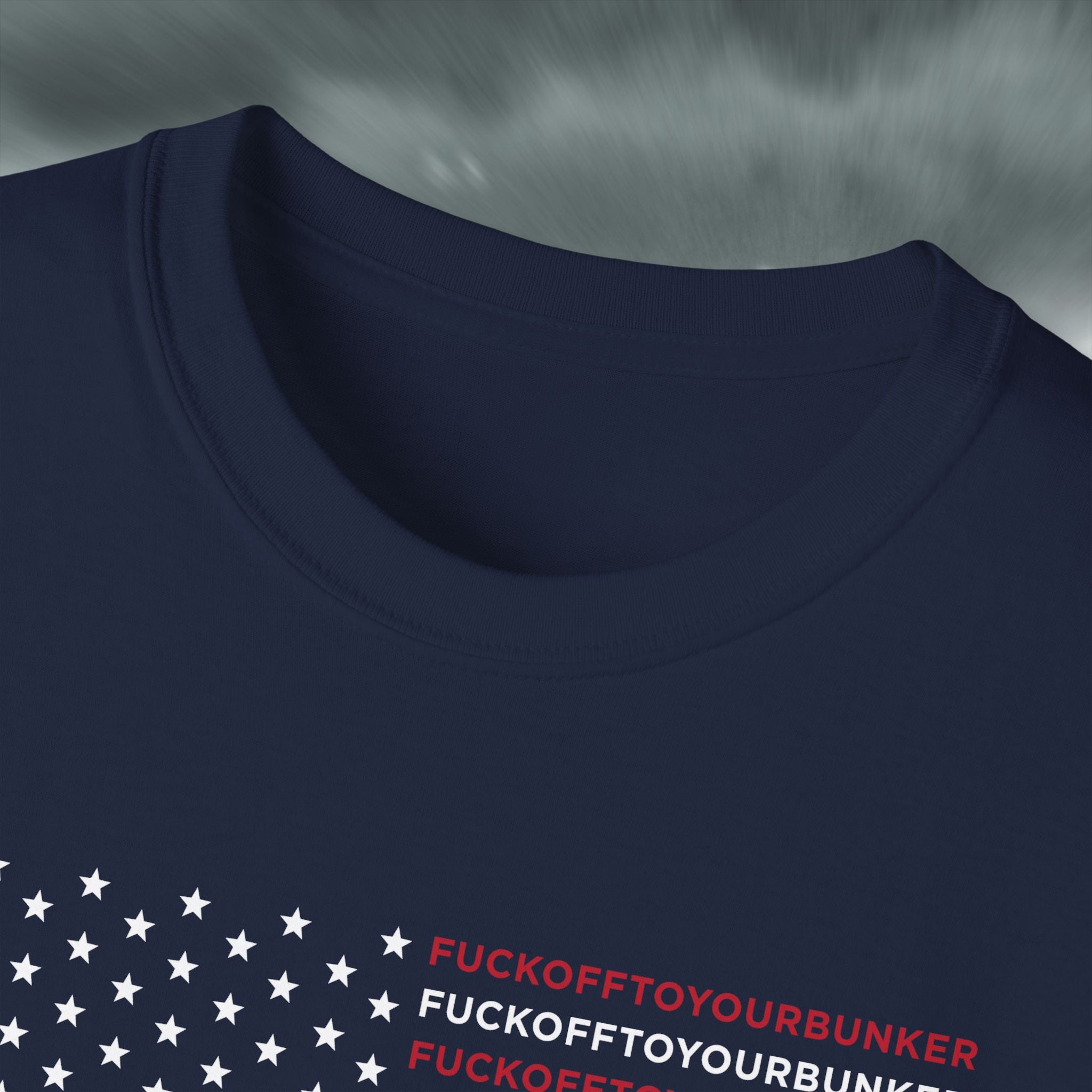 Fuck Off To Your Bunker T-shirt Black Friday