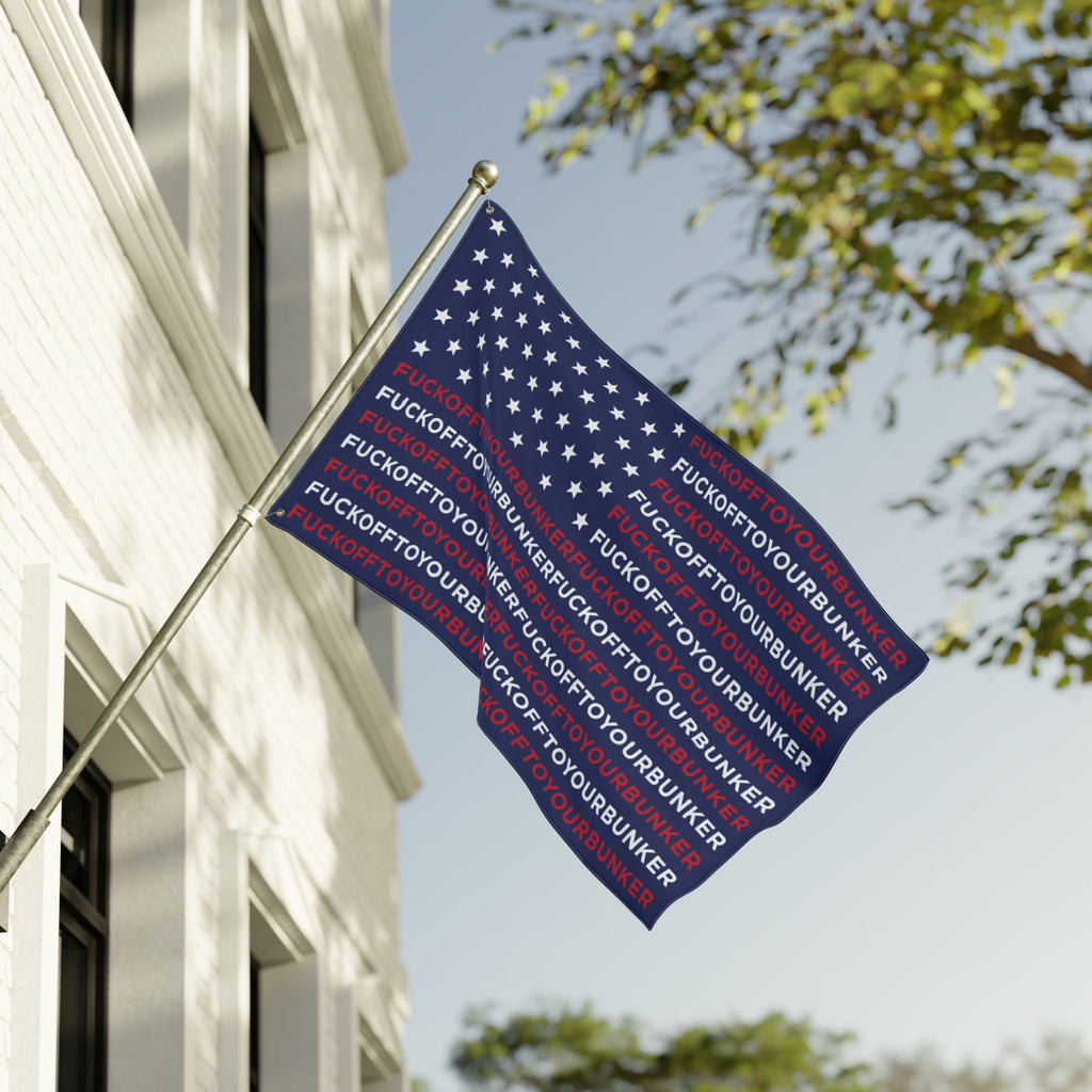 Fuck Off to Your Bunker Flag