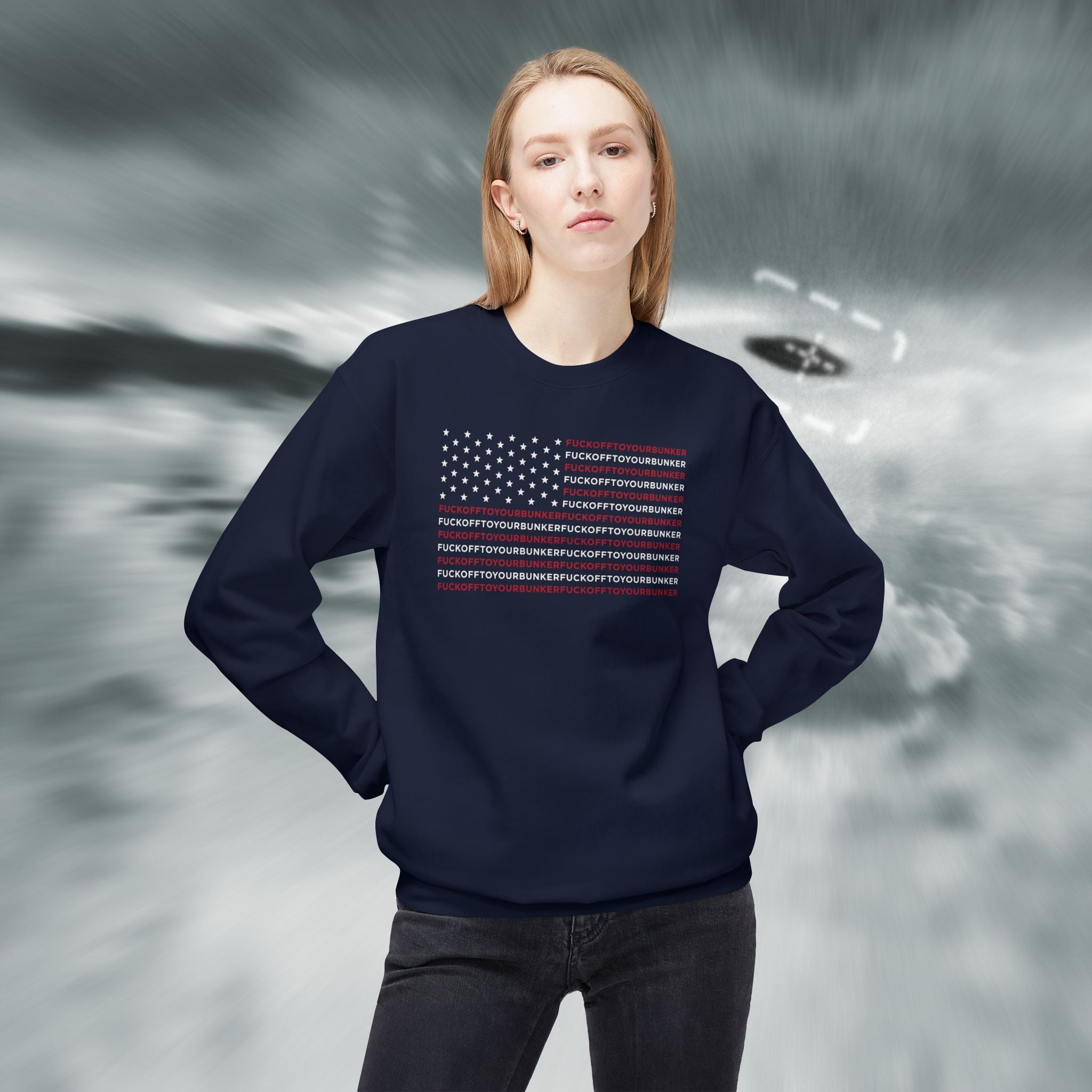 Fuck Off To Your Bunker Sweatshirt