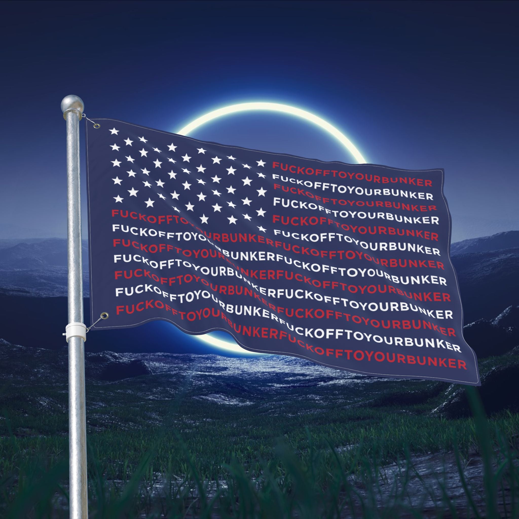 Fuck Off to Your Bunker Flag