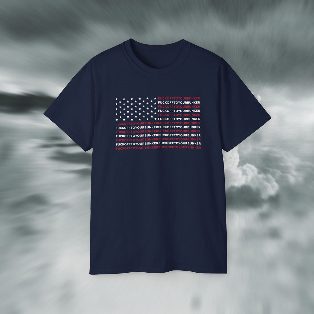 Fuck Off To Your Bunker T-shirt Black Friday