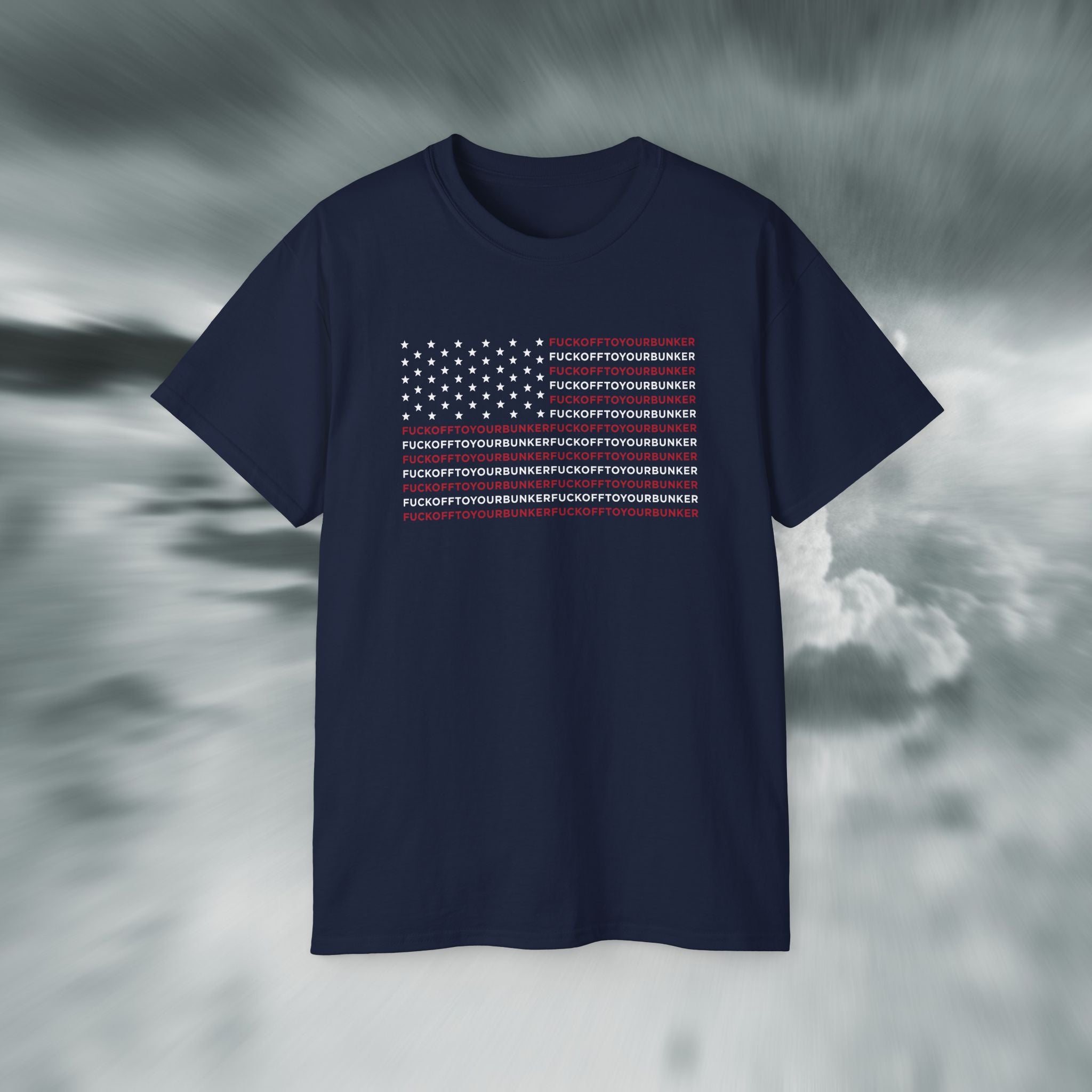 Fuck Off To Your Bunker T-shirt Black Friday